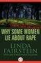 [From the Files of Linda Fairstein 01] • Why Some Women Lie About Rape